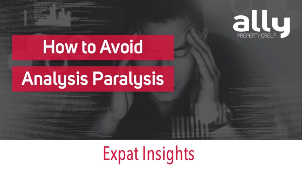 How to Avoid Analysis Paralysis - Ally Property Group