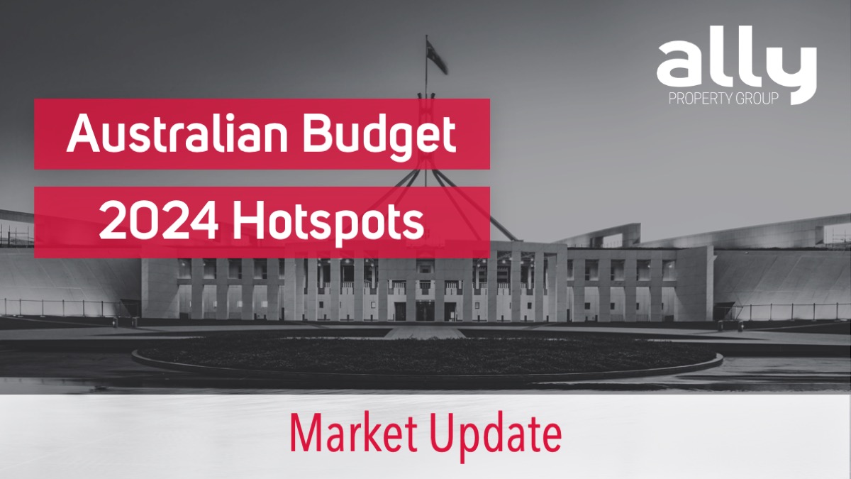 Australian Budget 2024 Infrastructure & Property Hotspots - Ally Property Group